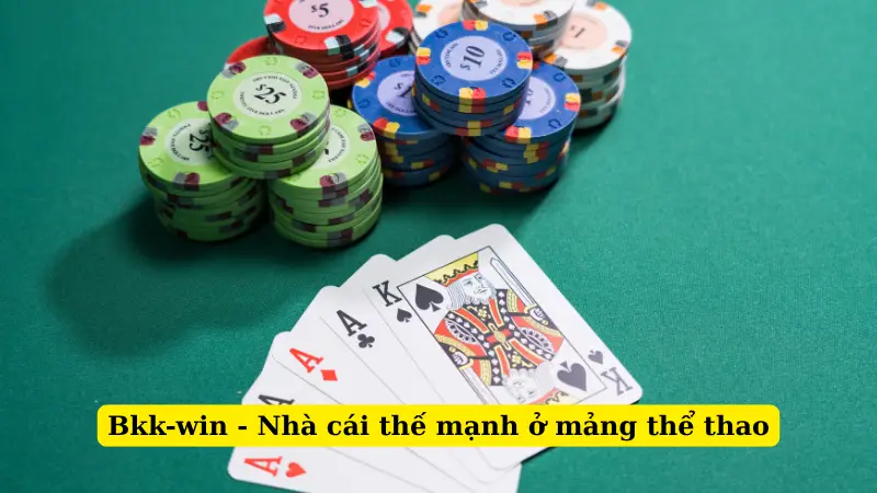 Bkk-win - Nhà cái thế mạnh ở mảng thể thao